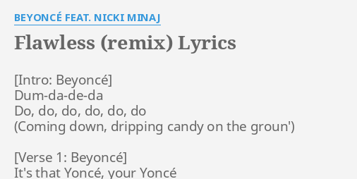 Flawless Remix Lyrics By Beyonce Feat Nicki Minaj Dum Da De Da Do Do Do