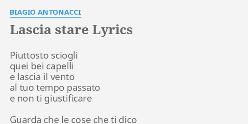 lascia stare biagio antonacci lascia stare biagio antonacci