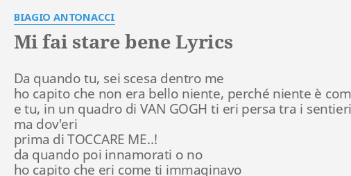 mi fai stare bene lyrics by biagio antonacci da quando tu sei