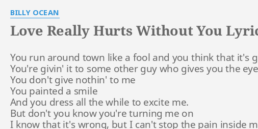 Love hurts текст. Billy Ocean Love really hurts without you. Billy Ocean Love really hurts without you текст. Love really hurts without you перевод. Alma Summer really hurt текст.