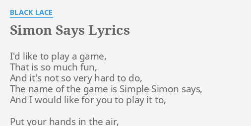 Simon Says Lyrics By Black Lace I D Like To Play