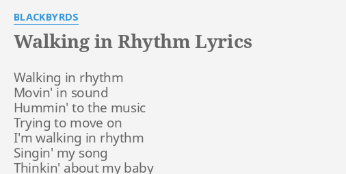 walking-in-rhythm-lyrics-by-blackbyrds-walking-in-rhythm-movin