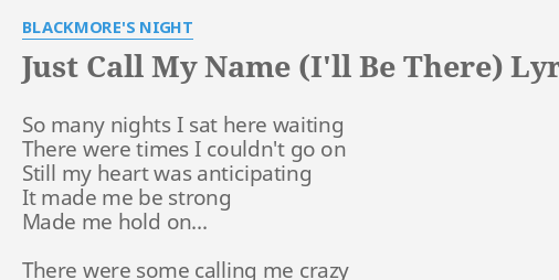 just call my name i ll be there lyrics