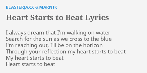 HEART STARTS TO LYRICS by BLASTERJAXX MARNIK: I always dream
