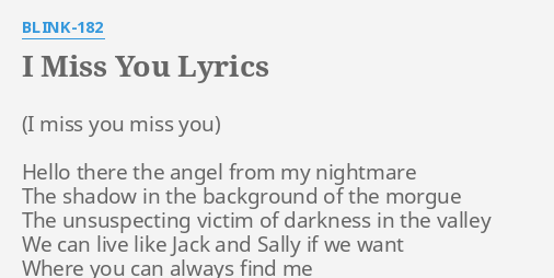 I Miss You Lyrics By Blink 1 Hello There The Angel