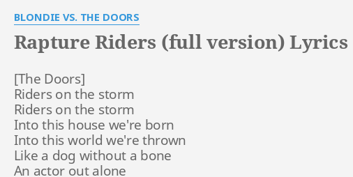 Rapture Riders Full Version Lyrics By Blondie Vs The Doors