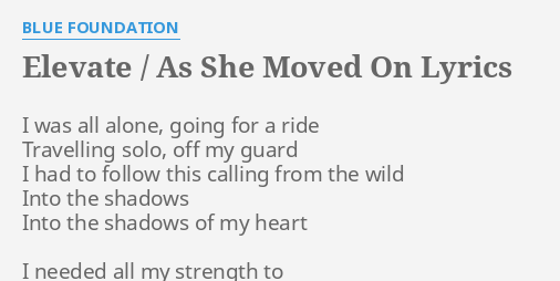 As I Moved On by Blue Foundation 