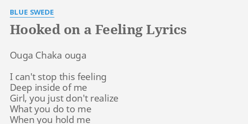 Blue Swede - Hooked on a Feeling, Lyrics/Letra