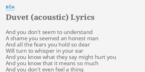 Duvet Acoustic Lyrics By Boa And You Don T Seem