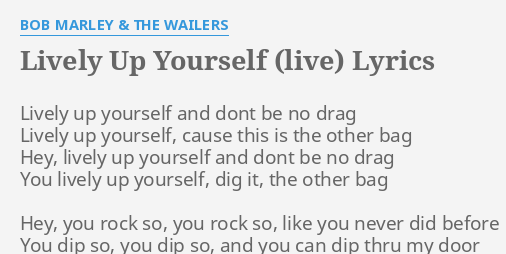 Lively Up Yourself Live Lyrics By Bob Marley The Wailers Lively Up Yourself And