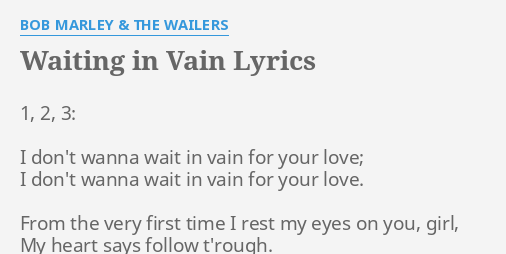 waiting-in-vain-lyrics-by-bob-marley-the-wailers-1-2-3-i