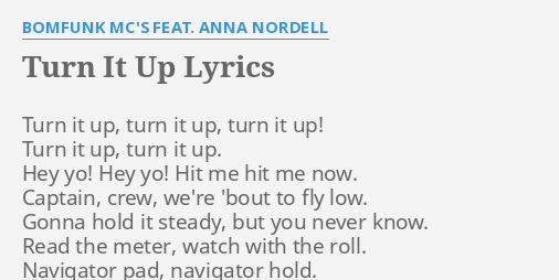 Turn It Up Lyrics By Bomfunk Mc S Feat Anna Nordell Turn It Up Turn