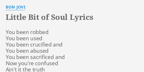 a little bit of soul lyrics