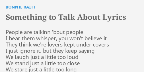 something to talk about lyrics az