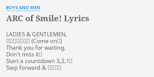 Arc Of Smile Lyrics By Boys And Men Ladies Gentlemen はじめようか