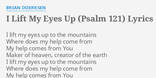 i-lift-my-eyes-up-psalm-121-lyrics-by-brian-doerksen-i-lift-my-eyes