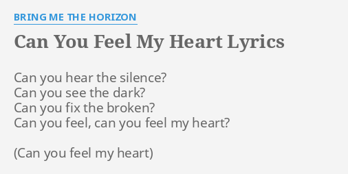 Can You Feel My Heart Lyrics By Bring Me The Horizon Can You Hear The