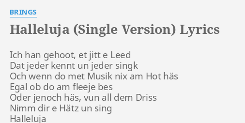 "HALLELUJA (SINGLE VERSION)" LYRICS by BRINGS Ich han gehoot, et...