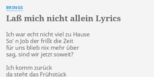 Gedicht allein nicht bitte mich lass Bitte, lass