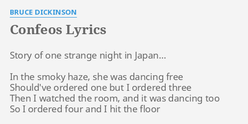 Confeos Lyrics By Bruce D Inson Story Of One Strange