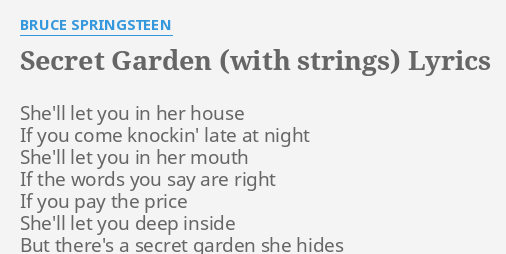 Secret Garden With Strings Lyrics By Bruce Springsteen She Ll
