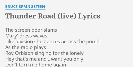 Thunder Road Live Lyrics By Bruce Springsteen The Screen Door
