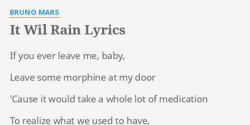 It Wil Rain Lyrics By Bruno Mars If You Ever Leave