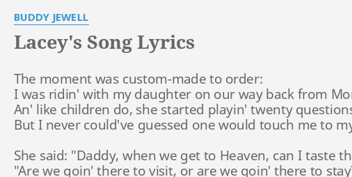 Lacey S Song Lyrics By Buddy Jewell The Moment Was Custom Made