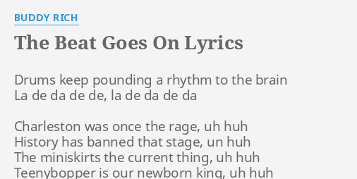 The Beat Goes On Lyrics By Buddy Rich Drums Keep Pounding A
