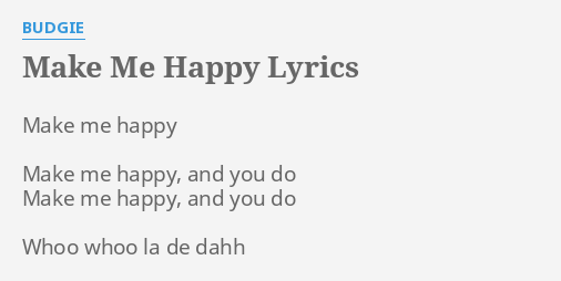 i need a friend to make me happy lyrics