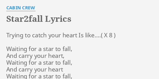 Star2fall Lyrics By Cabin Crew Trying To Catch Your