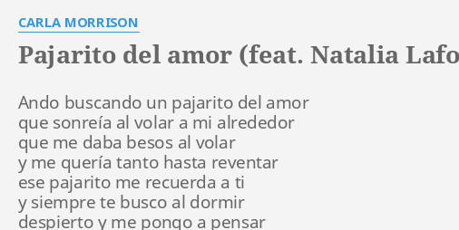 Pajarito Del Amor Feat Natalia Lafourcade Lyrics By Carla Morrison Ando Buscando Un Pajarito