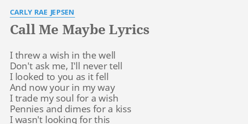 Call Me Maybe Lyrics By Carly Rae Jepsen I Threw A Wish