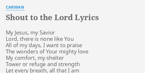 shout-to-the-lord-lyrics-by-carman-my-jesus-my-savior