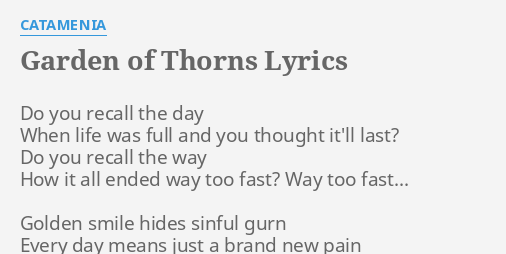 Garden Of Thorns Lyrics By Catamenia Do You Recall The