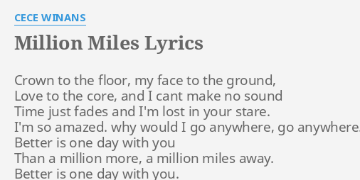 Million Miles Lyrics By Cece Winans Crown To The Floor