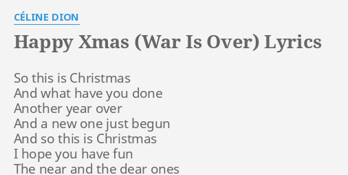 Happy Xmas War Is Over Lyrics By Celine Dion So This Is Christmas