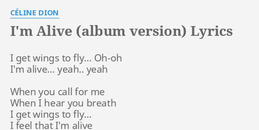 I M Alive Album Version Lyrics By Celine Dion I Get Wings To