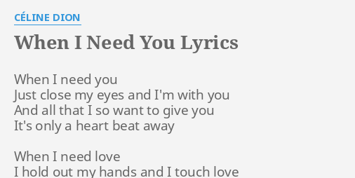 When I Need You Lyrics By Celine Dion When I Need You