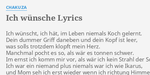 Ich Wunsche Lyrics By Chakuza Ich Wunscht Ich Hat