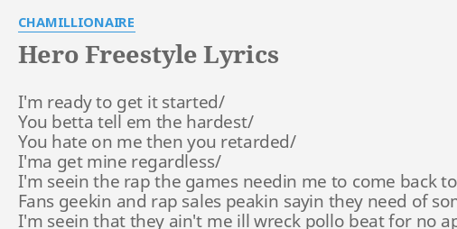 Hero Freestyle Lyrics By Chamillionaire I M Ready To Get