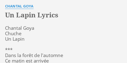 Un Lapin Lyrics By Chantal Goya Chantal Goya Chuche Un