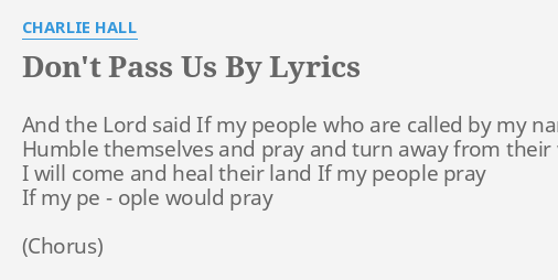 Pass Us By