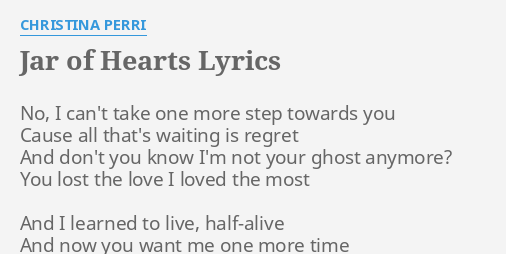 Jar Of Hearts Lyrics By Christina Perri No I Can T Take