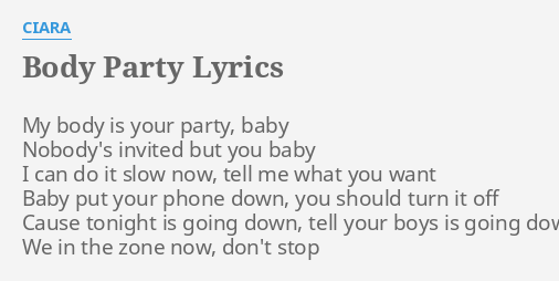 Body Party Lyrics By Ciara My Body Is Your