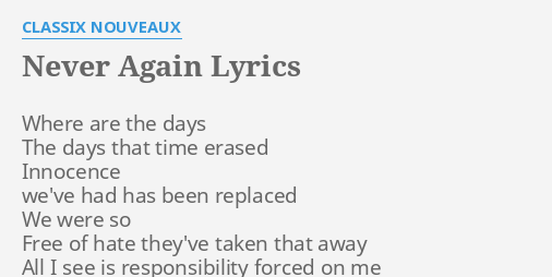 Never Again Lyrics By Classix Nouveaux Where Are The Days