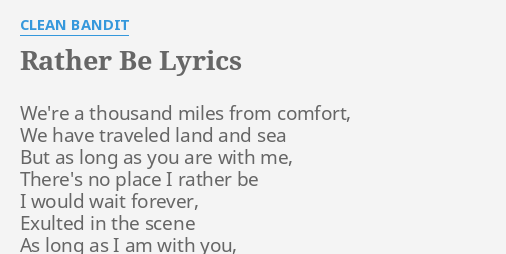 Rather Be Lyrics By Clean Bandit We Re A Thousand Miles