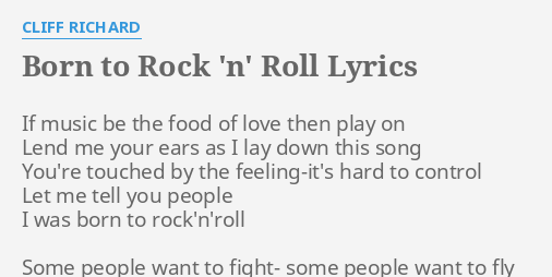 Born To Rock N Roll Lyrics By Cliff Richard If Music Be The