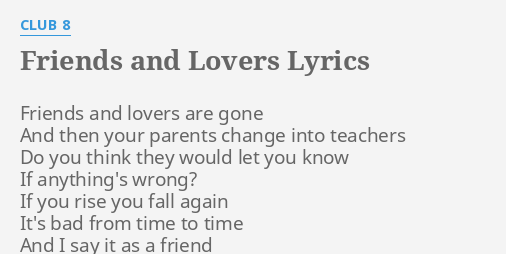 Friends And Lovers Lyrics By Club 8 Friends And Lovers Are