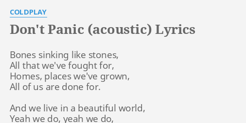Don T Panic Acoustic Lyrics By Coldplay Bones Sinking